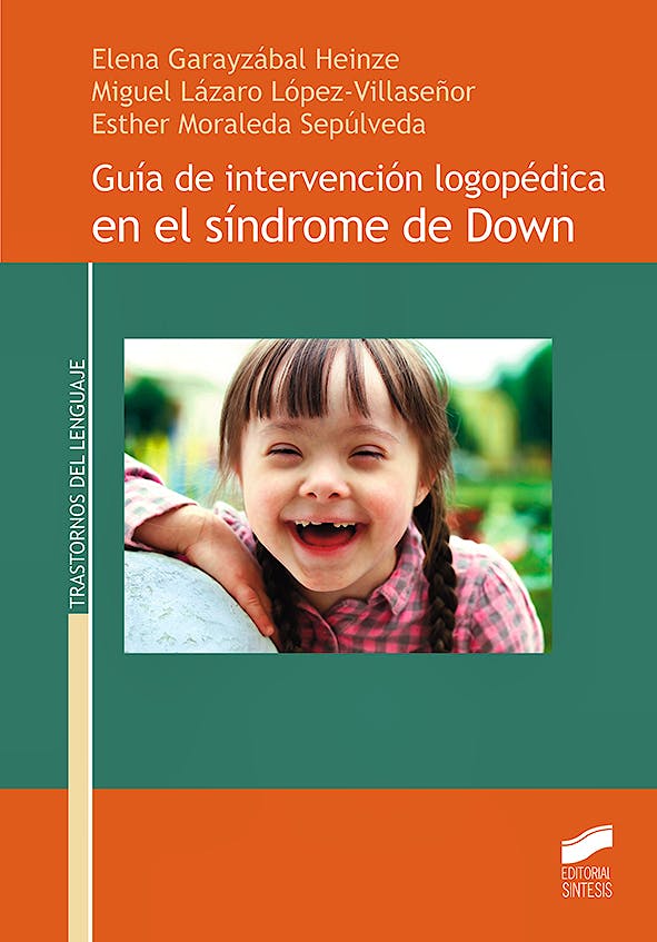 Portada del libro 9788491712183 Guía de Intervención Logopédica en el Síndrome de Down