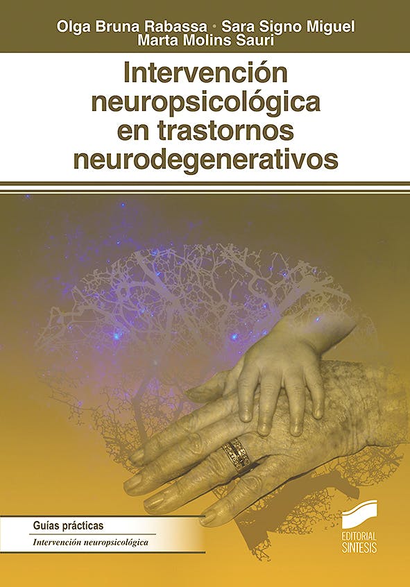 Portada del libro 9788491712275 Intervención Neuropsicológica en los Trastornos Neurodegenerativos
