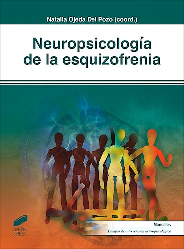 Portada del libro 9788491712398 Neuropsicología de la Esquizofrenia