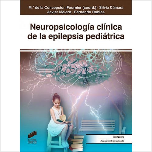 Portada del libro 9788491712640 Neuropsicología Clínica de la Epilepsia Pediátrica