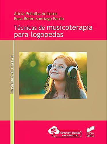 Portada del libro 9788491714668 Técnicas de Musicoterapia para Logopedas