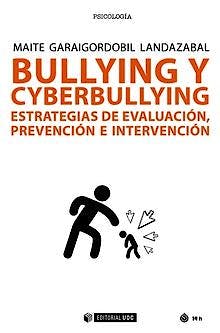 Portada del libro 9788491802334 Bullying y Cyberbullying. Estrategias de Evaluación, Prevención e Intervención