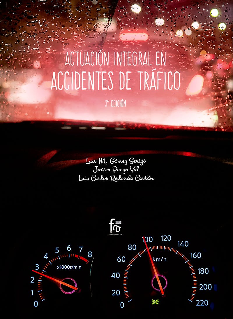 Portada del libro 9788491933588 Actuación Integral en Accidentes de Tráfico