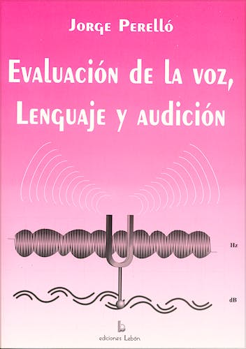 Portada del libro 9788492054459 Evaluación de la Voz, Lenguaje y Audición
