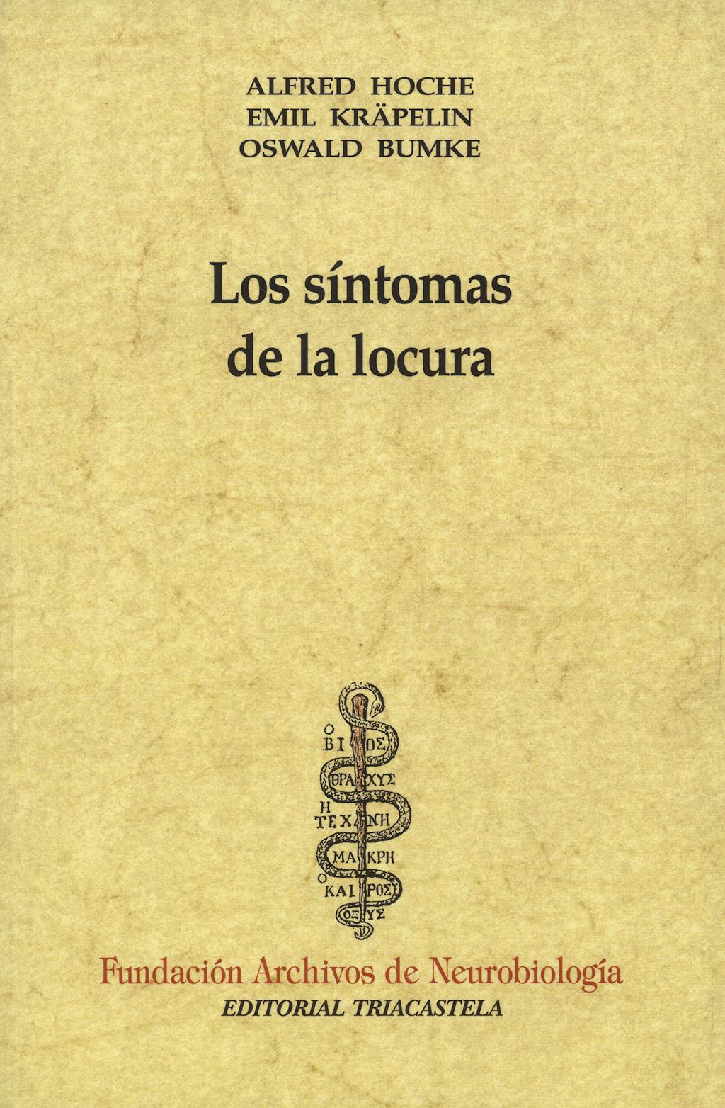 Portada del libro 9788492141883 Los Sintomas de la Locura