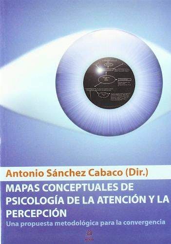 Portada del libro 9788492264155 Mapas Conceptuales de Psicología de la Atención y la Percepción