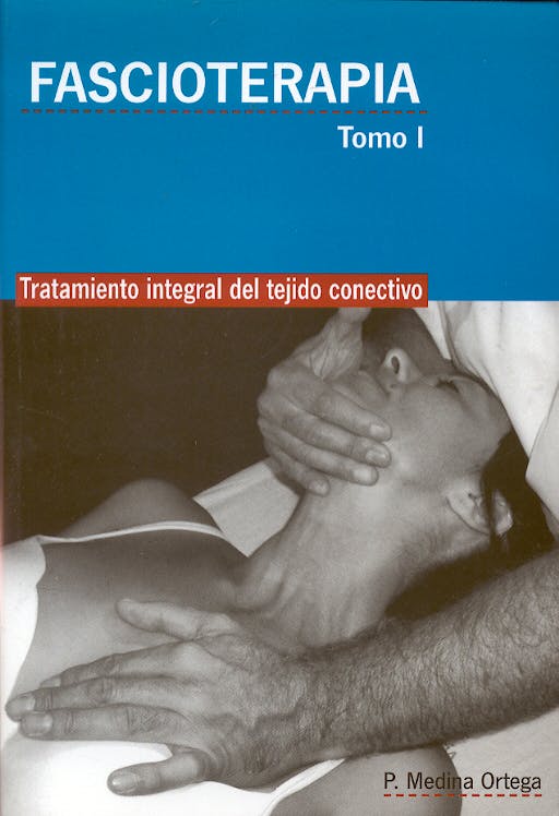 Portada del libro 9788492312474 Fascioterapia. Tratamiento Integral del Tejido Conectivo, 2 Vols.