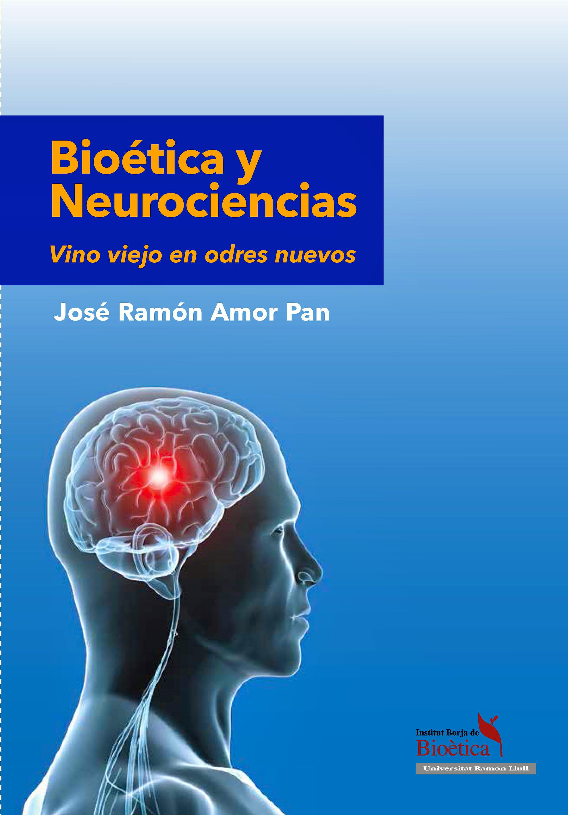 Portada del libro 9788492352562 Bioética y Neurociencias. Vino Viejo en Odres Nuevos