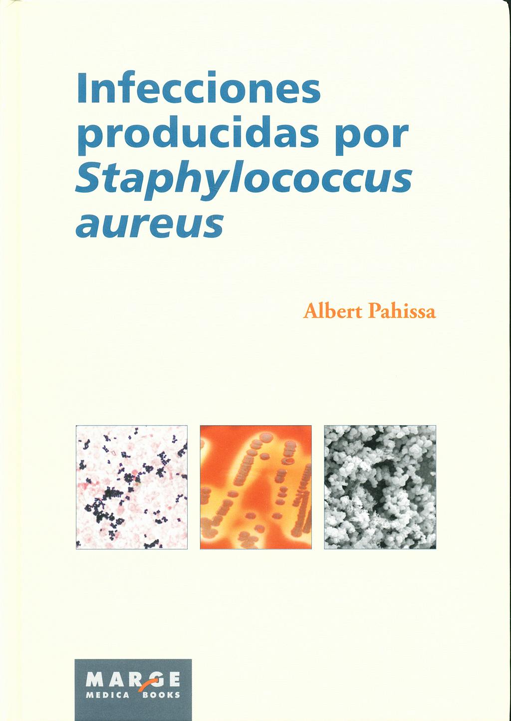 Portada del libro 9788492442270 Infecciones Producidas por Staphilococcus Aureus