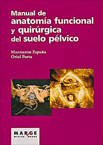 Portada del libro 9788492442874 Manual de Anatomía Funcional y Quirúrgica del Suelo Pélvico
