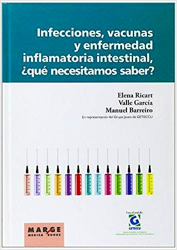 Portada del libro 9788492442959 Infecciones, Vacunas y Enfermedad Inflamatoria Intestinal, ¿Qué Necesitamos Saber?