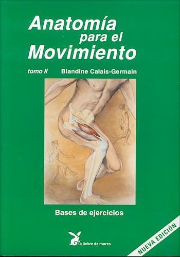 Portada del libro 9788492470068 Anatomía para el Movimiento, Tomo II: Bases de Ejercicios