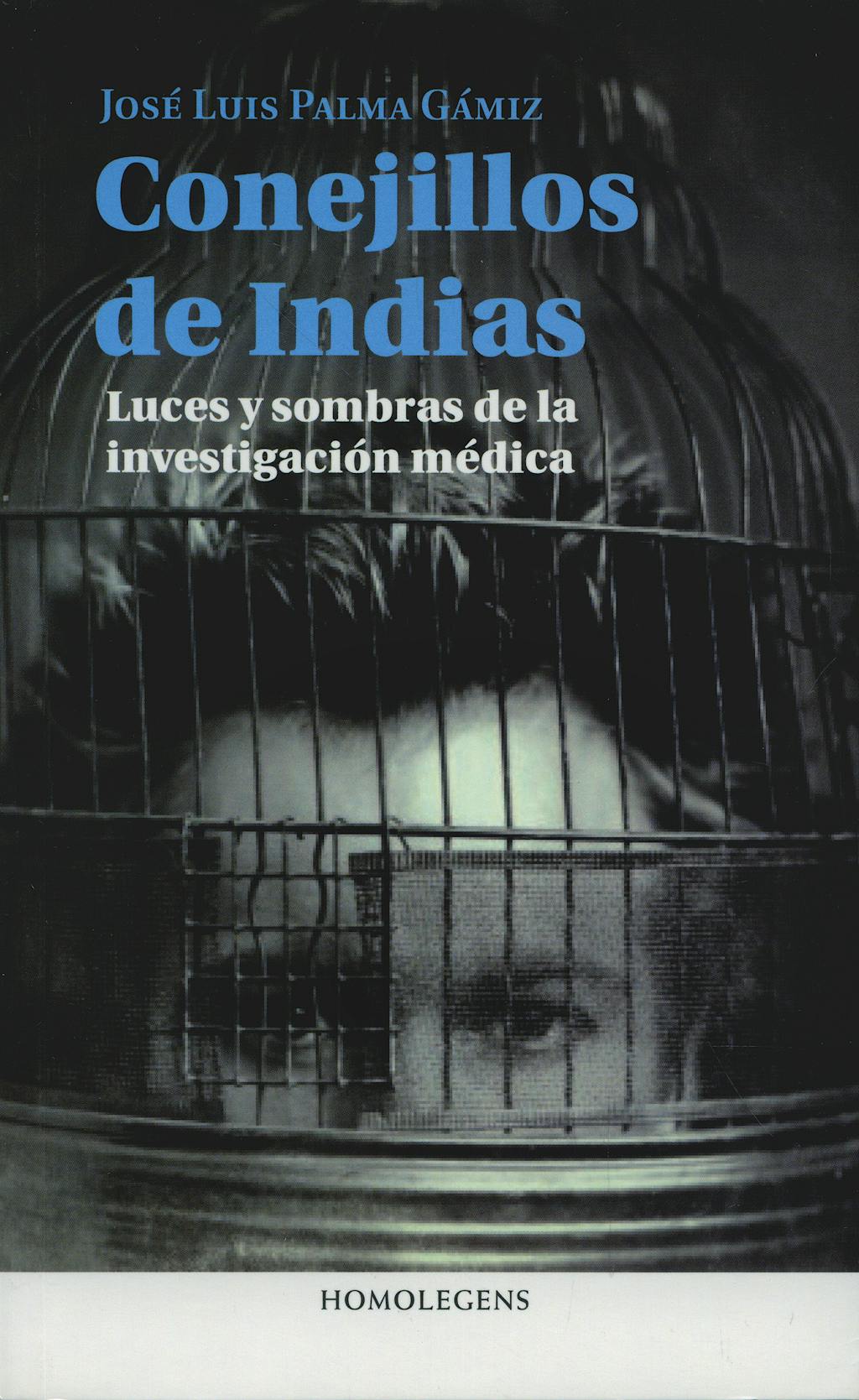 Portada del libro 9788492518456 Conejillos de Indias. Luces y Sombras de la Investigacion Medica