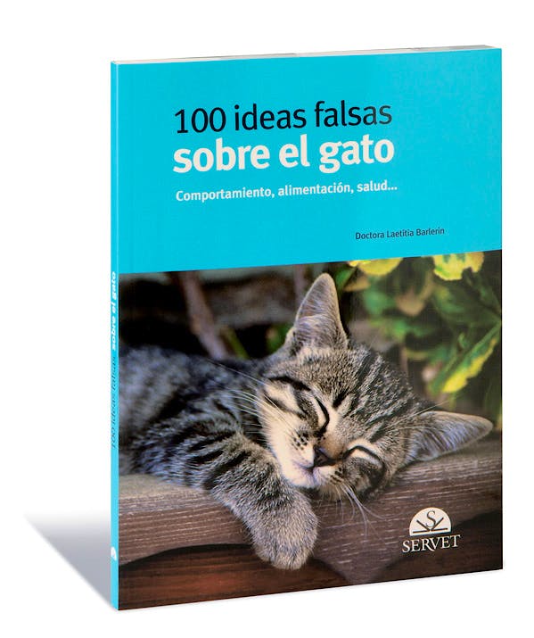 Portada del libro 9788492569106 100 Ideas Falsas sobre el Gato. Comportamiento, Alimentacion, Salud…