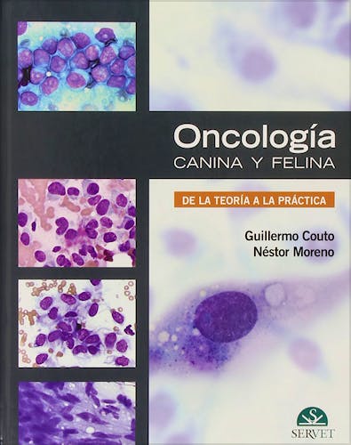 Portada del libro 9788492569267 Oncologia Canina y Felina. de la Teoria a la Practica