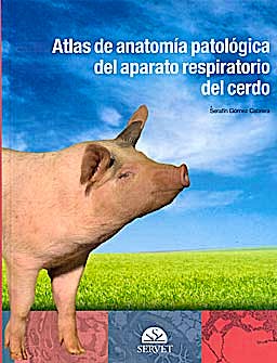 Portada del libro 9788492569274 Atlas de Anatomia Patologica del Aparato Respiratorio del Cerdo