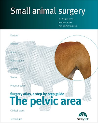 Portada del libro 9788492569465 The Pelvic Area. Small Animal Surgery