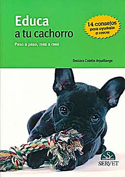 Portada del libro 9788492569519 Educa a Tu Cachorro. Paso a Paso, Mes a Mes
