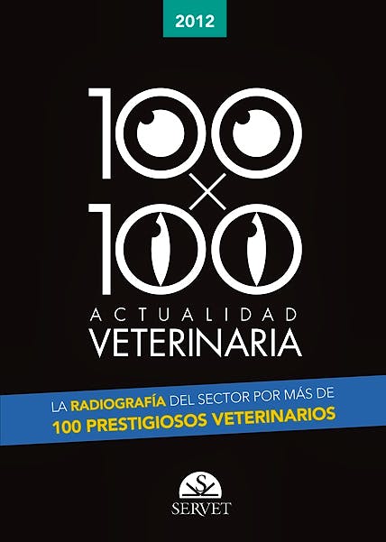 Portada del libro 9788492569939 100 X 100 Actualidad Veterinaria 2012