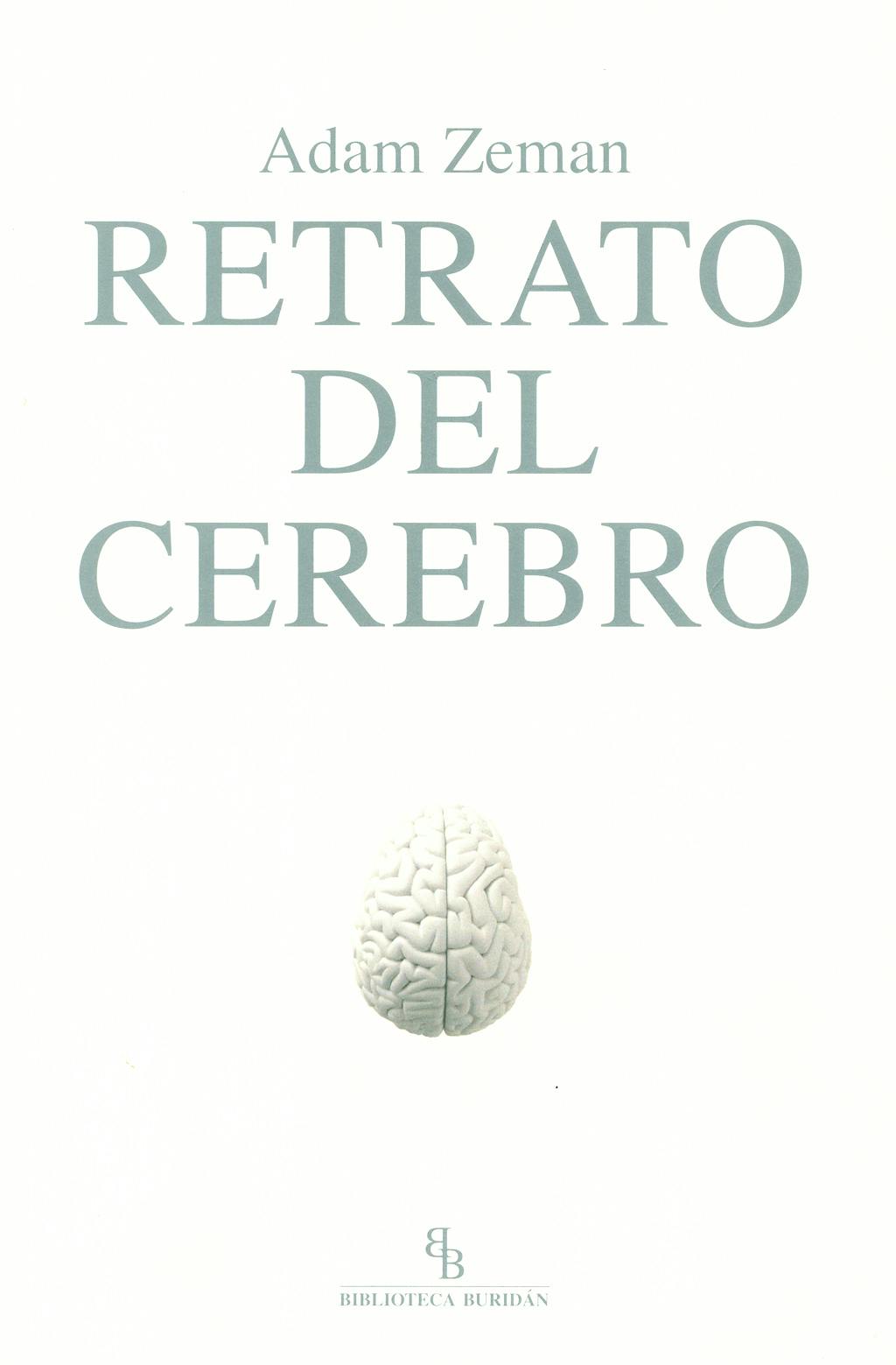 Portada del libro 9788492616336 Retrato del Cerebro