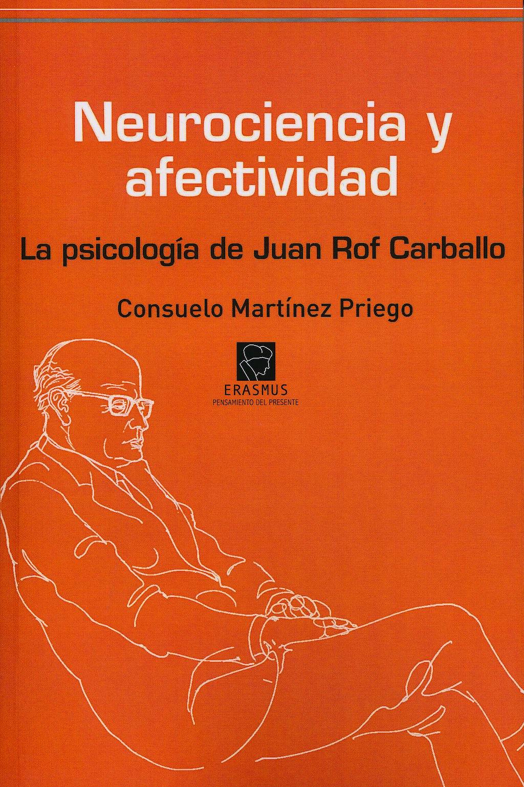 Portada del libro 9788492806874 Neurociencia y Afectividad. la Psicologia de Juan Rolf Carballo