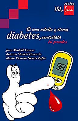 Portada del libro 9788492977086 Si Eres Adulto y Tienes Diabetes, Controlala. Tu Puedes