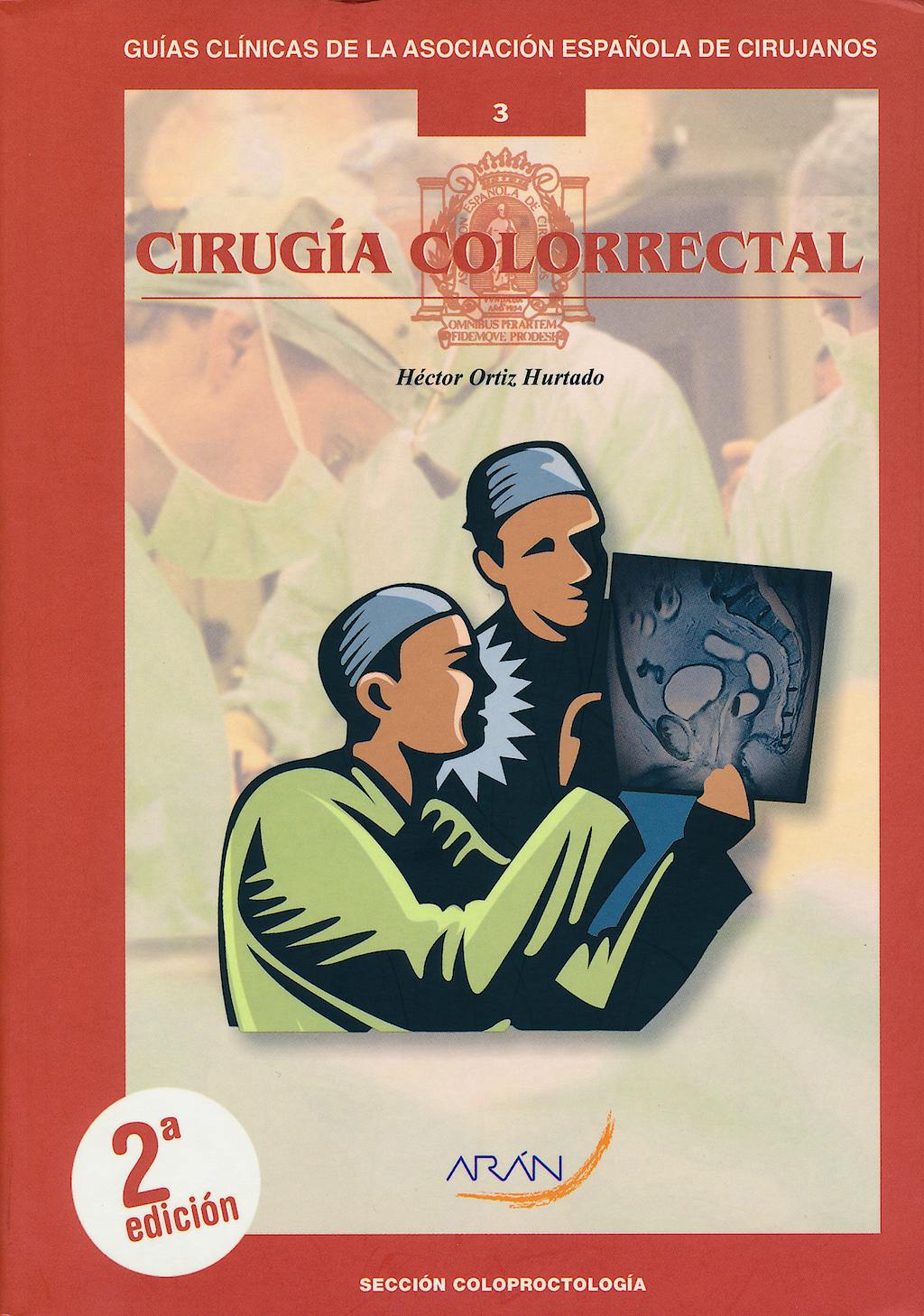 Portada del libro 9788492977345 Cirugía Colorrectal (Guías Clínicas de la Asociación Española de Cirujanos Nº 3)