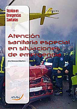 Portada del libro 9788492977499 Atencion Sanitaria Especial en Situaciones de Emergencia (Tecnico en Emergencias Sanitarias)