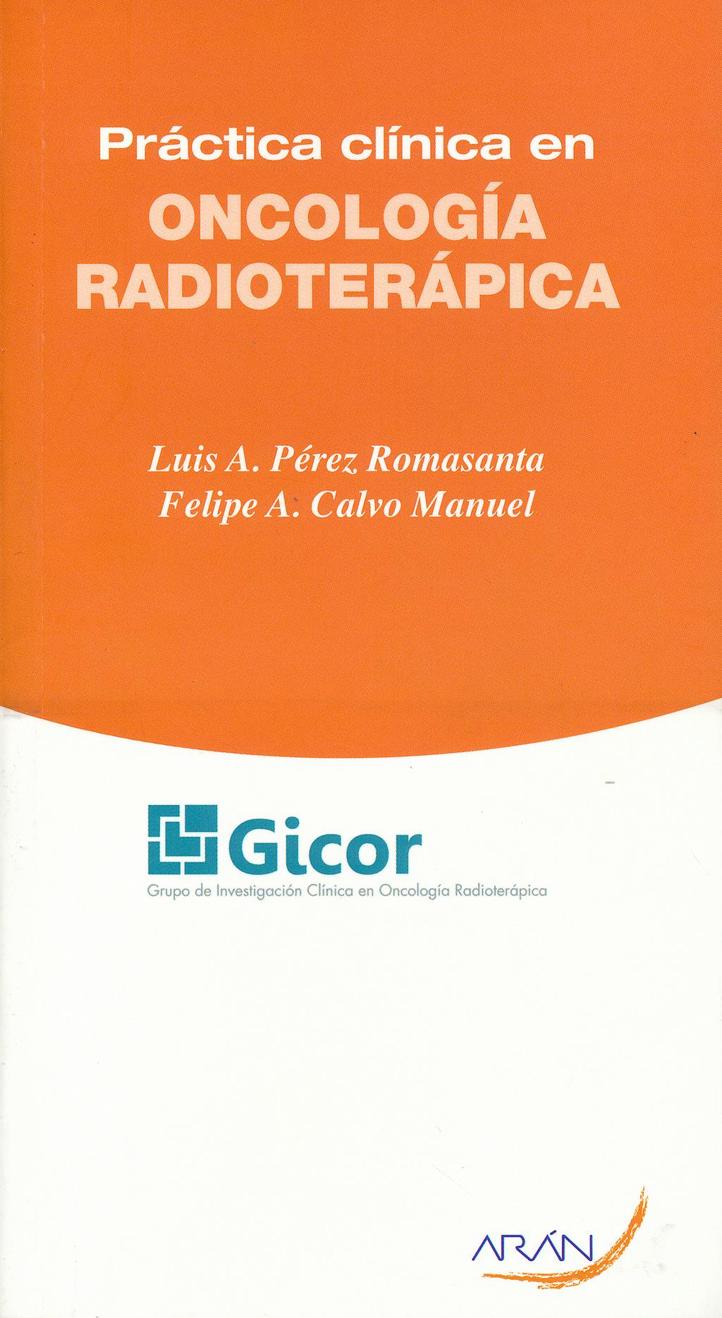 Portada del libro 9788492977604 Práctica Clínica en Oncología Radioterápica