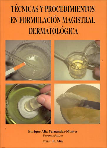 Portada del libro 9788493024826 Técnicas y Procedimientos en Formulación Magistral Dermatológica