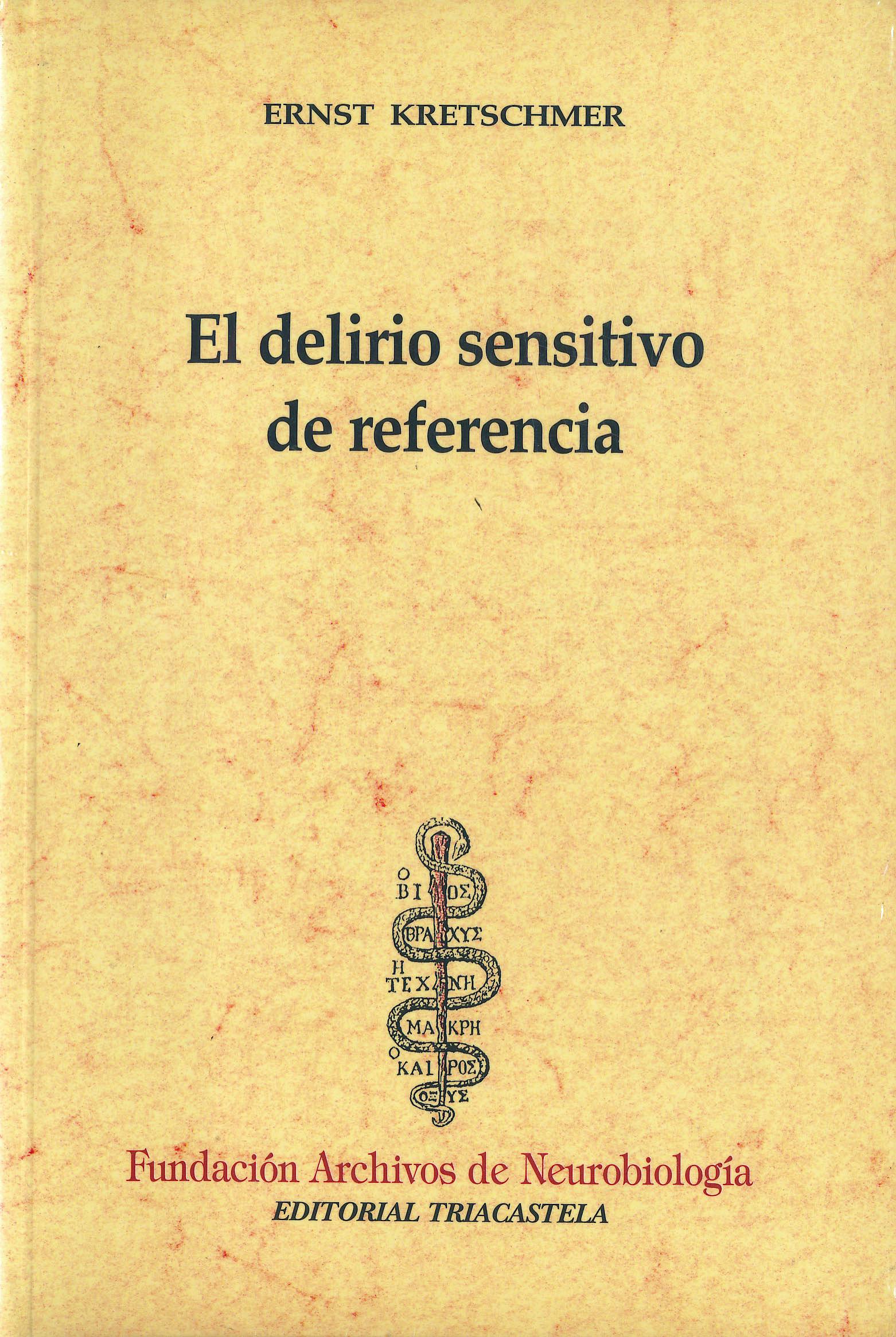Portada del libro 9788493091422 El Delirio Sensitivo de Referencia