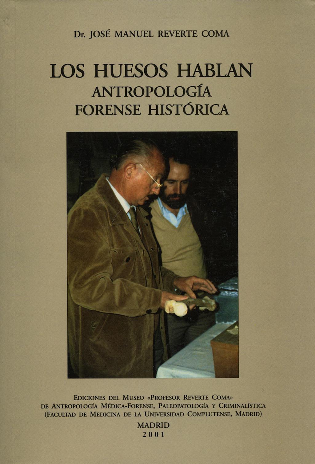 Portada del libro 9788493224400 Los Huesos Hablan. Antropologia Forense Historica