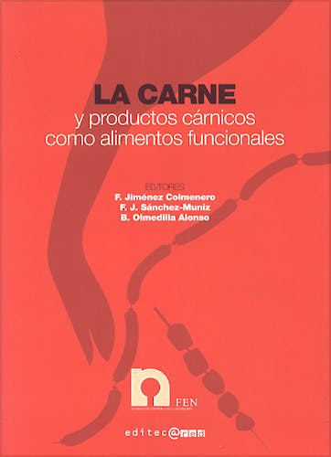 Portada del libro 9788493312268 La Carne y Productos Carnicos como Alimentos Funcionales