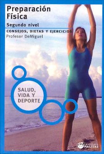 Portada del libro 9788493318680 Preparación Física. Segundo Nivel: Consejos, Dietas y Ejercicios