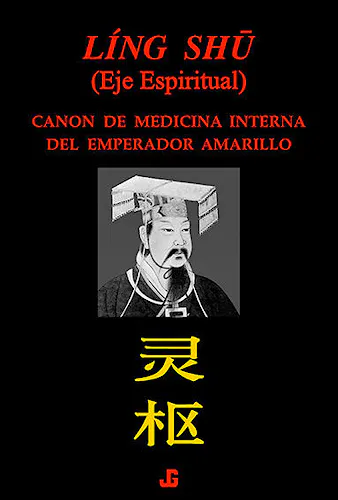 Portada del libro 9788493423988 Ling Shu Canon de Medicina Interna del Emperador Amarillo Ling Shu (Eje Espiritual)