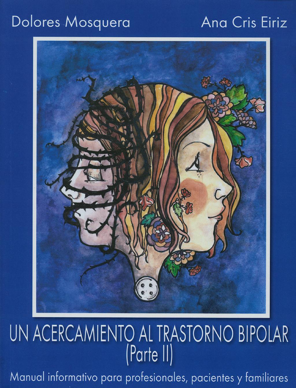 Portada del libro 9788493464554 Un Acercamiento al Trastorno Bipolar Parte II