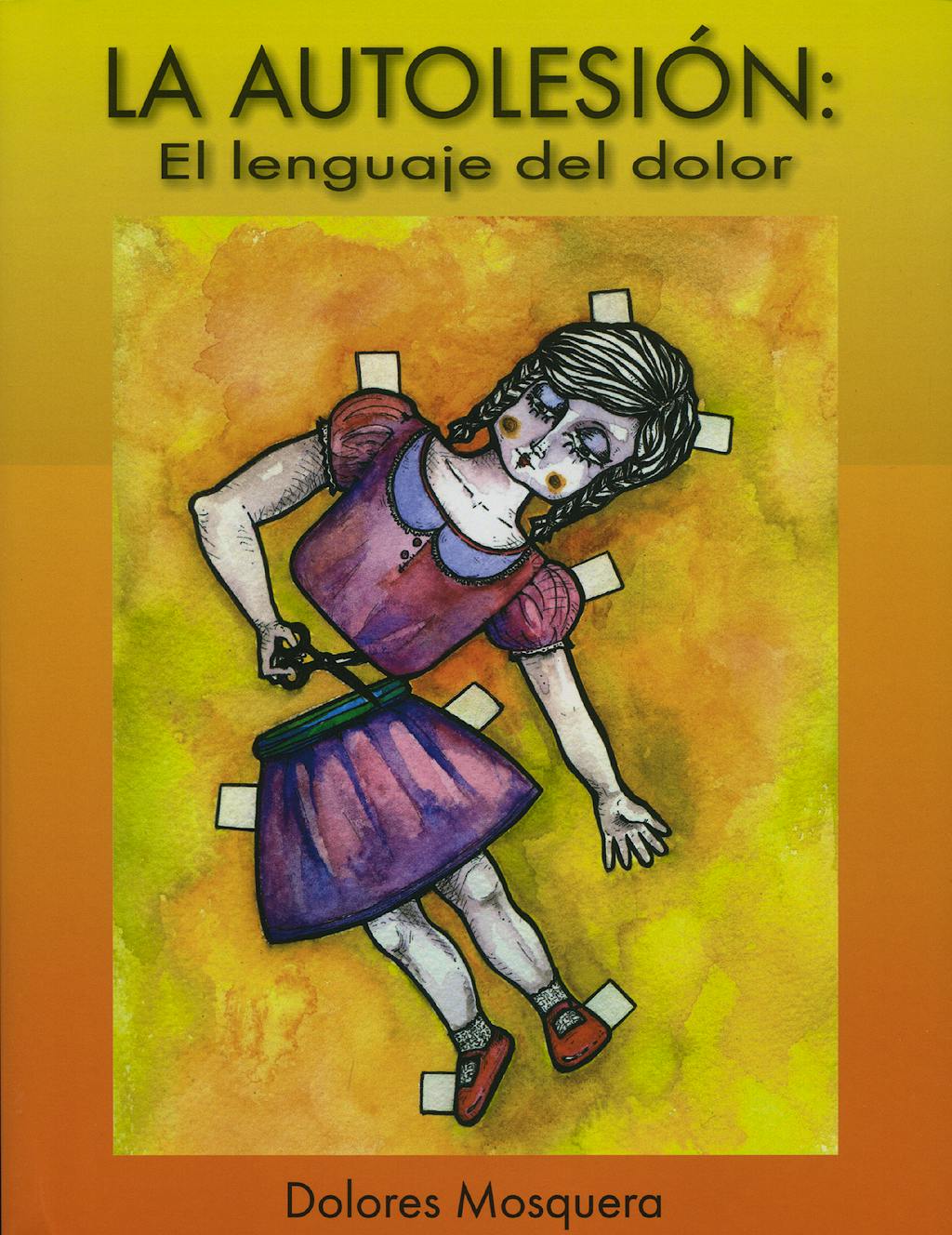 Portada del libro 9788493464561 La Autolesion: El Lenguaje del Dolor