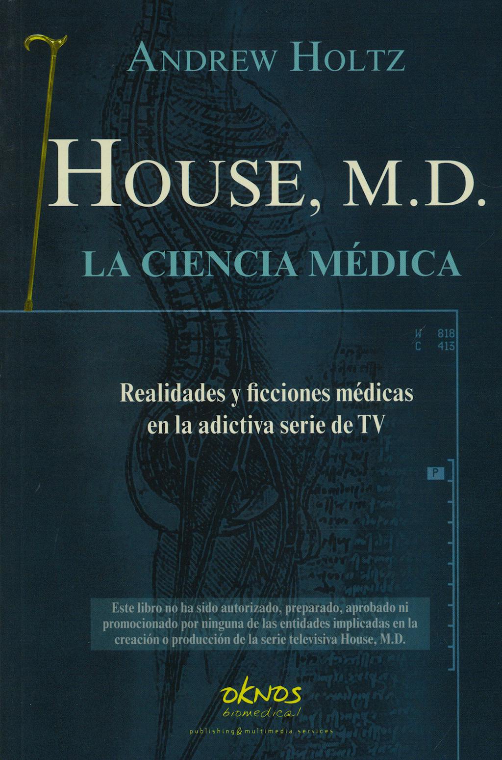 Portada del libro 9788493580902 House, m.d. la Ciencia Medica