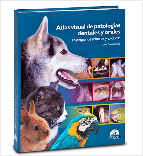 Portada del libro 9788493597160 Atlas Visual de Patologias Dentales y Orales en Pequeños Animales y Exoticos