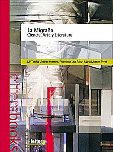 Portada del libro 9788493641009 La Migraña. Ciencia, Arte y Literatura