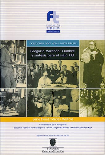 Portada del libro 9788493657734 Gregorio Marañon; Cumbre y Sintesis para el Siglo Xxi (Col. Docencia Universitaria, Serie Humanidades Medicas)