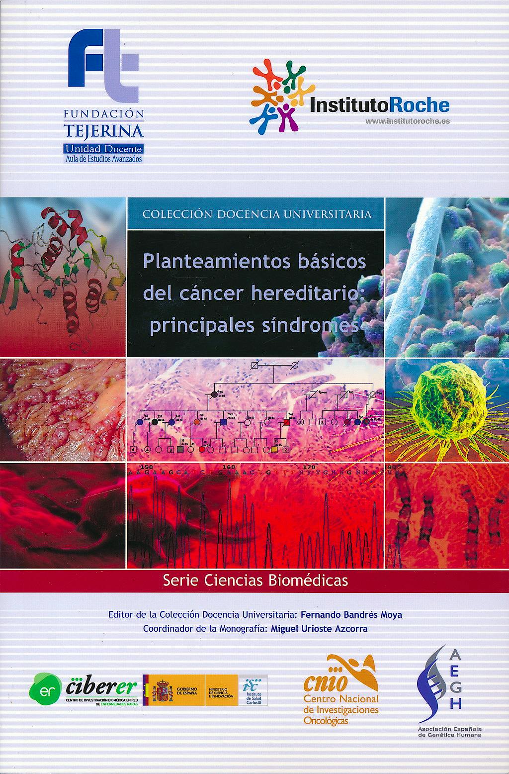 Portada del libro 9788493768966 Planteamientos Basicos del Cancer Hereditario: Principales Sindromes (Col. Docencia Universitaria, Serie Ciencias Biomedicas)