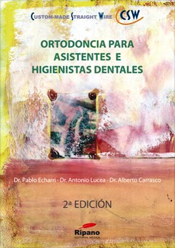 Portada del libro 9788493779351 Ortodoncia para Asistentes e Higienistas Dentales
