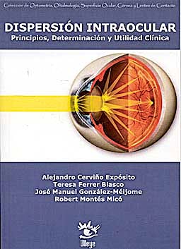 Portada del libro 9788493787813 Dispersion Intraocular. Principios, Determinacion y Utilidad Clinica