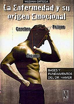 Portada del libro 9788493791988 La Enfermedad y Su Origen Emocional. Bases y Fundamentos del Dr. Hamer