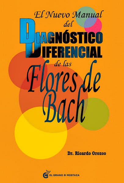 Portada del libro 9788493809164 El Nuevo Manual del Diagnostico Diferencial de las Flores de Bach