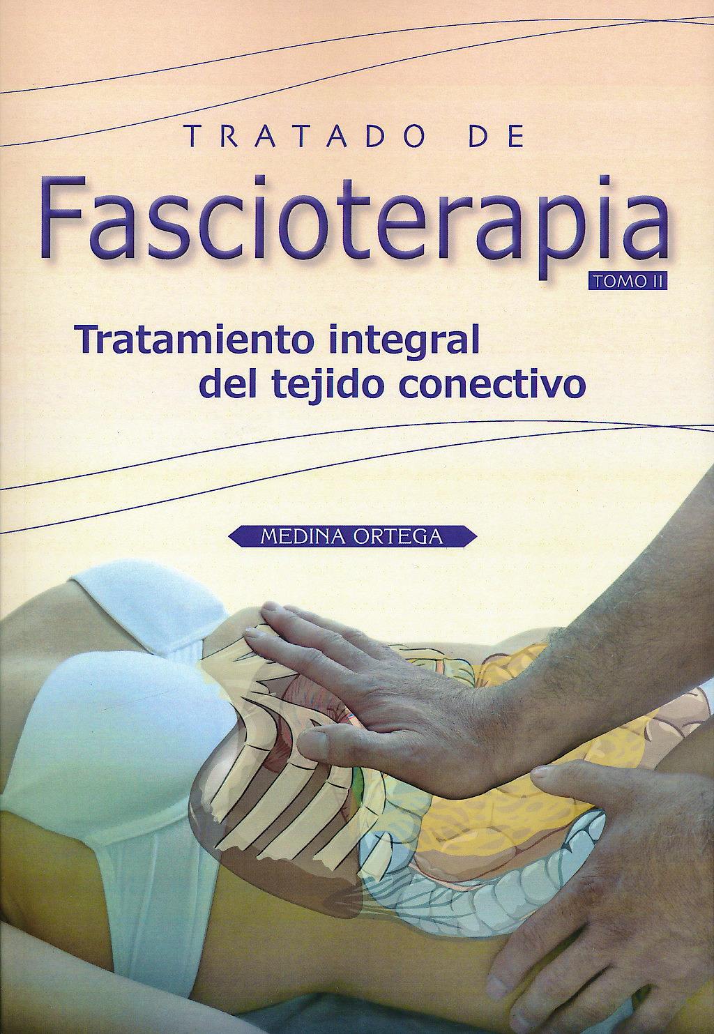 Portada del libro 9788493913267 Tratado de Fascioterapia. Tratamiento Integral del Tejido Conectivo, Tomo II