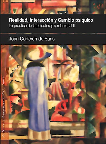 Portada del libro 9788493965310 Interaccion, Realidad y cambio Psiquico. la Practica de la Psicoterapia Relacional II