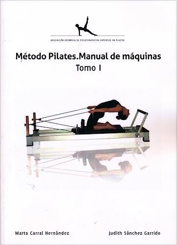 Portada del libro 9788493995010 Método Pilates. Manual de Máquinas, Tomo I