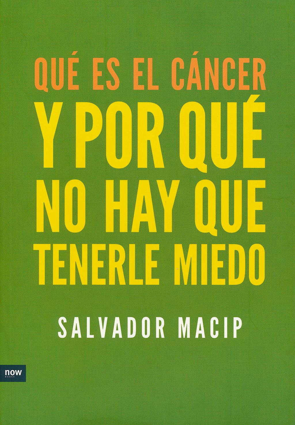 Portada del libro 9788494008979 Que es el Cancer y por que no Hay que Tenerle Miedo